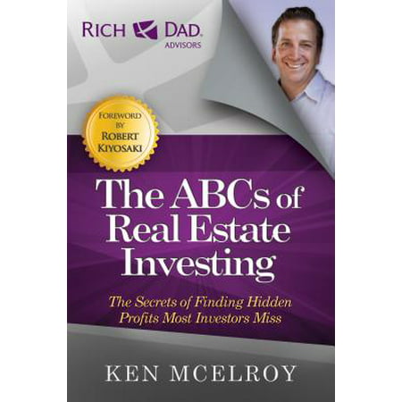 The ABCs of Real Estate Investing : The Secrets of Finding Hidden Profits Most Investors (Best Real Estate Investors Of All Time)