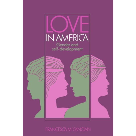 Pre-Owned Love in America: Gender and Self-Development (Paperback) 0521396913 9780521396912