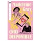 thumbnail image 1 of Libro (no) Disponible Tapa Blanda, Autor Madeleine Gray, Editorial Plata, 1 of 2