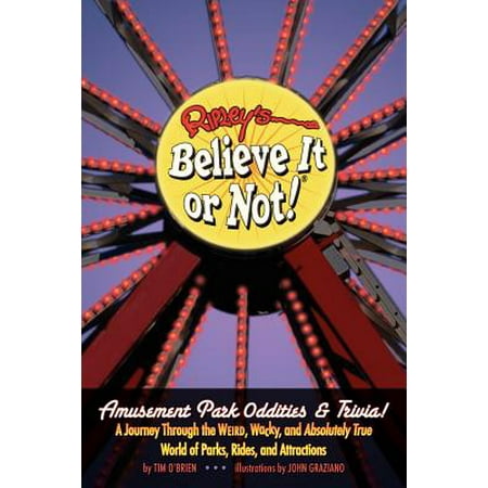 Ripley's believe it or not! amusement park oddities & trivia - paperback: