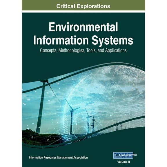 Environmental Information Systems: Concepts, Methodologies, Tools, and Applications, VOL 2, (Hardcover)