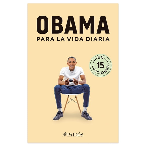 Obama Para la Vida Diaria Ediciones Culturales Paidos Libro de bolsillo 1ra edicion