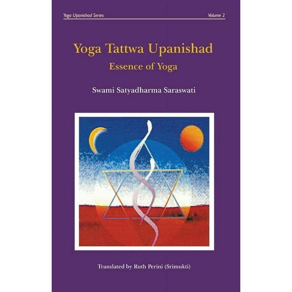 Yoga Upanishad Yoga Tattwa Upanishad: Essence of Yoga, Book 2, (Paperback)