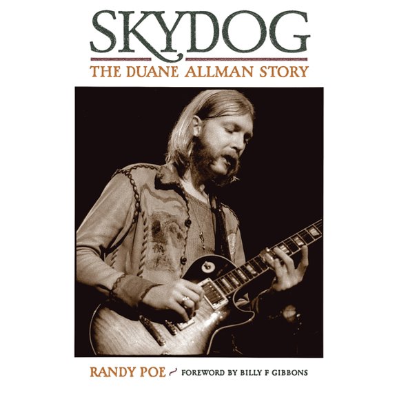 Skydog: The Duane Allman Story, (Paperback)