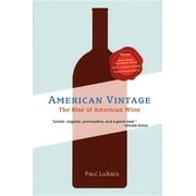 American Vintage: The Rise of American Wine, (Paperback)