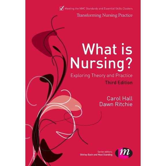 Transforming Nursing Practice What is Nursing? Exploring Theory and Practice: Exploring Theory and Practice, Book 1653, (Paperback)