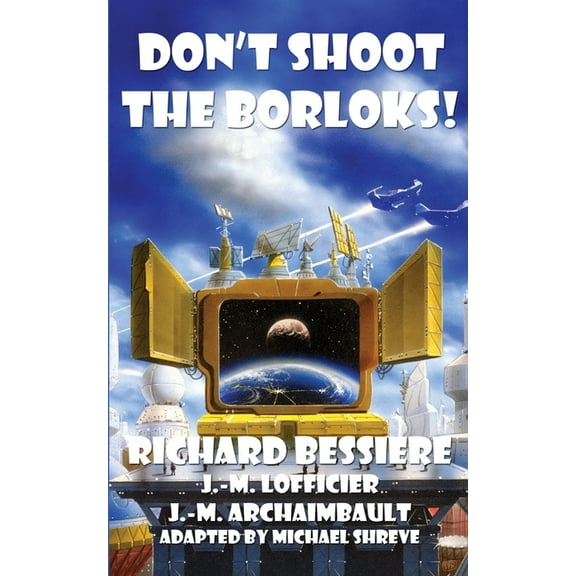 Don't Shoot the Borloks!, (Paperback)