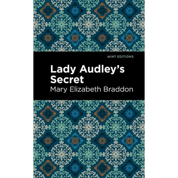 Mint Editions (Women Writers) Lady Audley's Secret, (Hardcover)