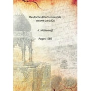 Deutsche Altertumskunde Volume 1st 1920