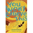 thumbnail image 2 of You Won't Believe This, (Paperback), 2 of 3