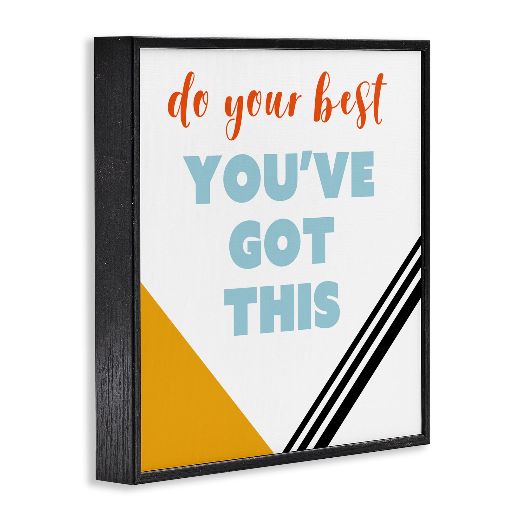 Stupell Industries Do Your Best You've Got This Black Framed Giclee Art, design by Anna Quach