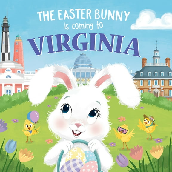 Easter Bunny Is Coming to: The Easter Bunny Is Coming to Virginia (Hardcover)