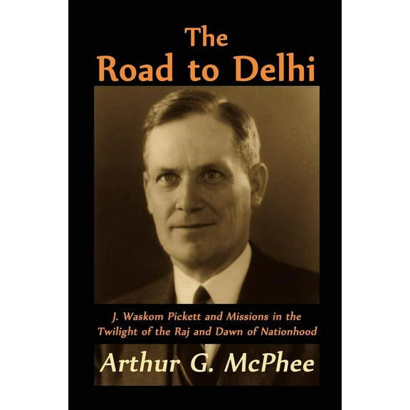 The Road to Delhi, (Paperback)