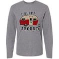 thumbnail image 3 of Inktastic I Sleep Around Stylish Camper Long Sleeve T-Shirt, 3 of 5