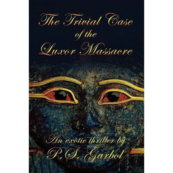 Trivial Case of the Luxor Massacre