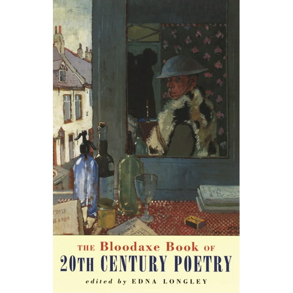 The Bloodaxe Book of 20th Century Poetry: From Britain and Ireland, (Paperback)