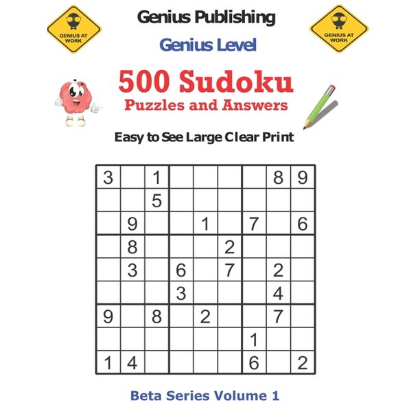 beta genius sudoku puzzles 500 genius level sudoku puzzles and answers beta series volume 1 easy to see large clear print paperback walmart com