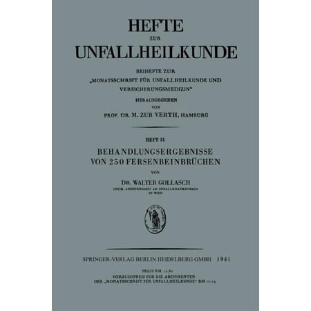 Hefte Zur Unfallheilkunde Behandlungsergebnisse Von 250 FersenbeinbrÃ¼chen (Paperback)
