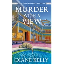 House-Flipper Mystery Murder with a View: A House-Flipper Mystery, Book 3, (Paperback)