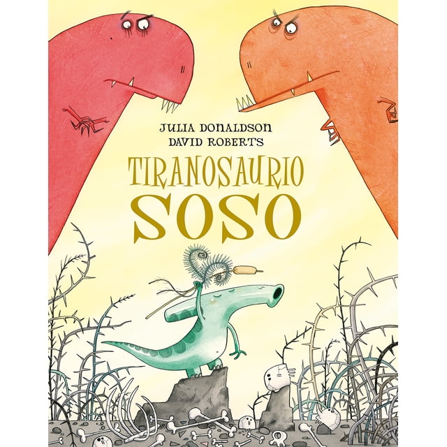 Tiranosaurio Soso PICARONA DONALDSON JULIA