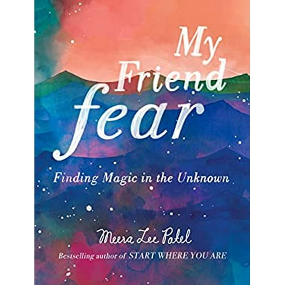 Pre-Owned My Friend Fear : Finding Magic in the Unknown 9780143131571