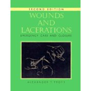 Wounds & Lacerations: Emergency Care & Closure: Wounds and Lacerations : Emergency Care and Closure (Edition 2) (Hardcover)