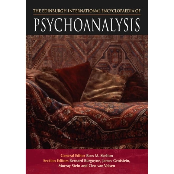 The Edinburgh International Encyclopaedia of Psychoanalysis, (Paperback)