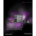 thumbnail image 1 of Pre-Owned Media Composer 6: Professional Picture and Sound Editing (Paperback) by Woody Lidstone, 1 of 1