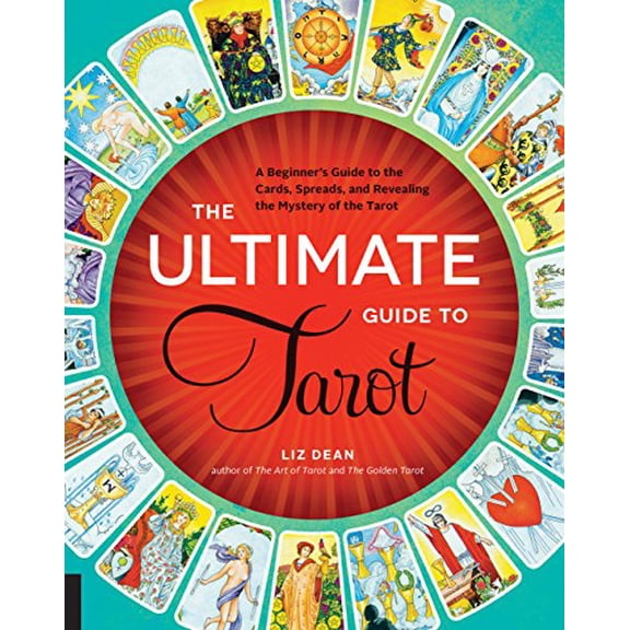 Pre-Owned The Ultimate Guide to Tarot: A Beginner's Guide to the Cards, Spreads, and Revealing the Mystery of the Tarot (Volume 1)