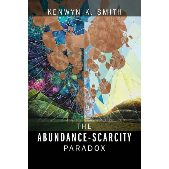 The Abundance-Scarcity Paradox, (Paperback)