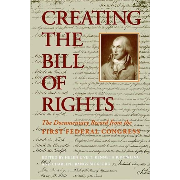Texas at Arlington Pubn in Ling; 97 Creating the Bill of Rights: The Documentary Record from the First Federal Congress, (Paperback)