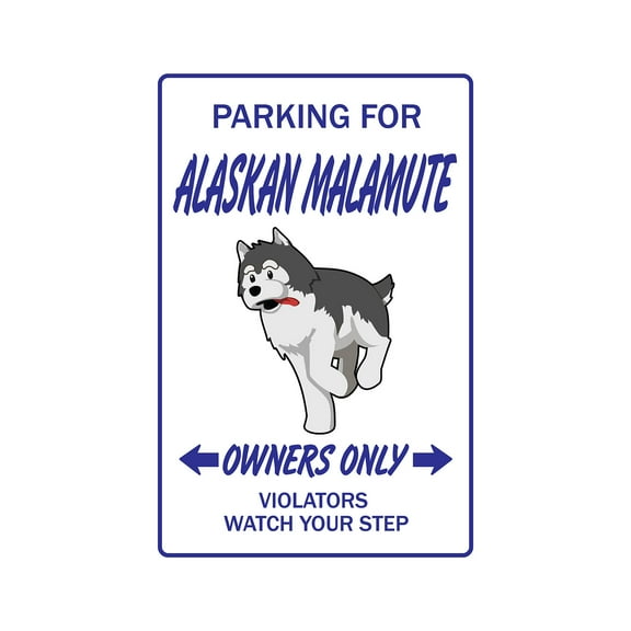 ALASKAN MALAMUTE Sign dog pet parking dogs groomer puppy pup | Indoor/Outdoor | 20" Tall