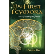 The First Feymora (Paperback)