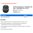thumbnail image 2 of Oil Filter Housing Cap - Compatible with 2002 - 2005 BMW 745Li 4.4L V8 2003 2004, 2 of 2