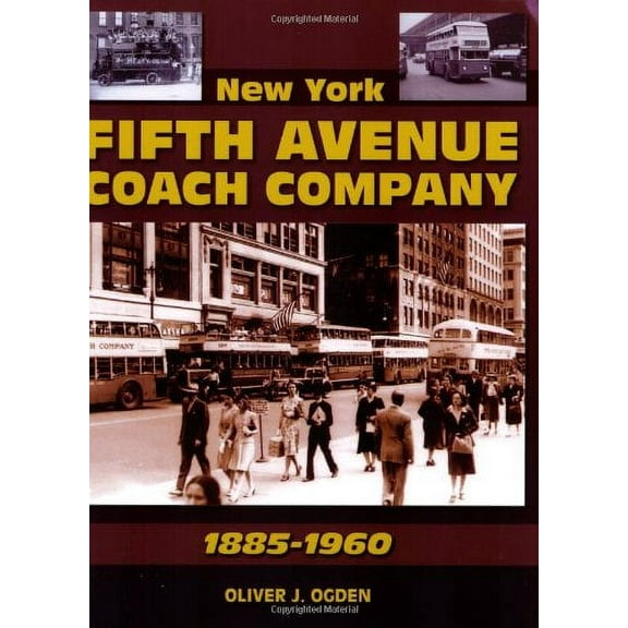 New York Fifth Avenue Coach Company 1885-1960