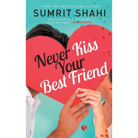 Never Kiss your Best Friend, (Paperback)