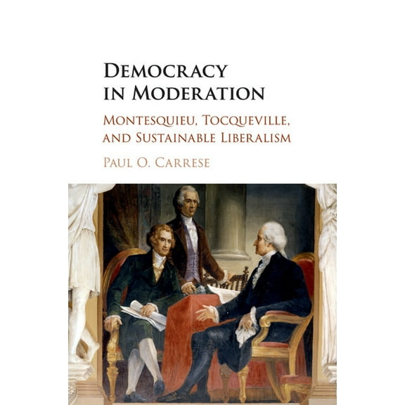 Democracy in Moderation, (Paperback)