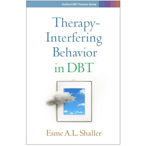 Guilford Dbt Practice Therapy-Interfering Behavior in Dbt, (Paperback)