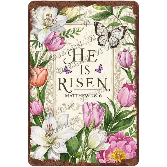 He is Risen Matthew 28:6 Vintage Floral Metal Sign Religious Easter Decorations for Home Wall Farmhouse Indoor Outdoor Spring Hanging Sign 8x12 inches