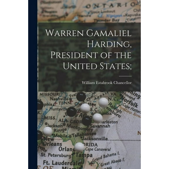 Warren Gamaliel Harding, President of the United States;