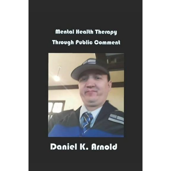 Mental Health Therapy Through Public Comment (Paperback)