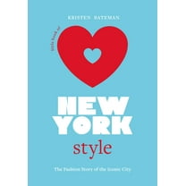 Fashion Destinations Little Book of New York Style: The Fashion History of the Iconic City, (Hardcover)