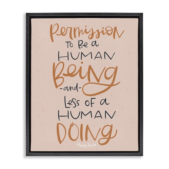 Stupell Industries Eclectic Permission To Be Human Black Floating Frame Canvas Art, 17 x 21, by Mandy Ford Art Illustration