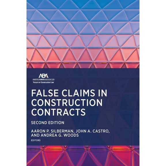 False Claims in Construction Contracts, Second Edition, (Paperback)
