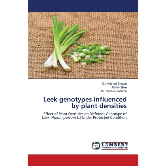 Leek genotypes influenced by plant densities, (Paperback)