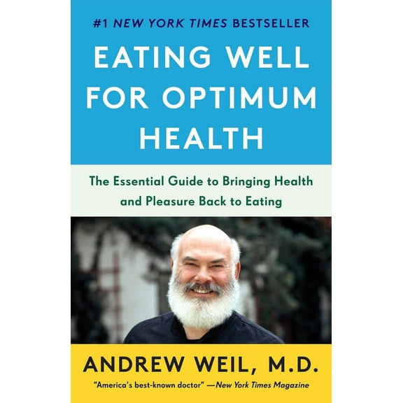 Eating Well for Optimum Health: The Essential Guide to Bringing Health and Pleasure Back to Eating, (Paperback)