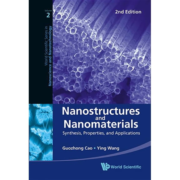 World Scientific Nanoscience and Nanotec Nanostruc & Nanomater (2nd Ed), Book 2, (Hardcover)