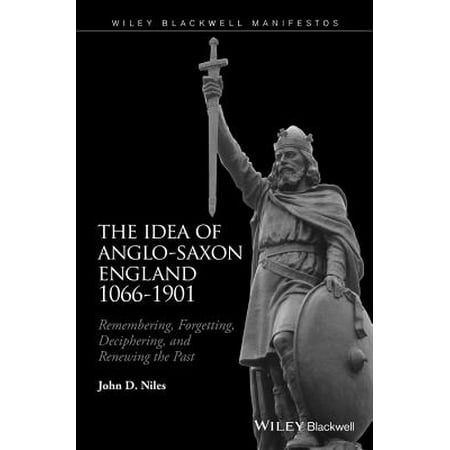 The Idea of Anglo-Saxon England 1066-1901 - eBook