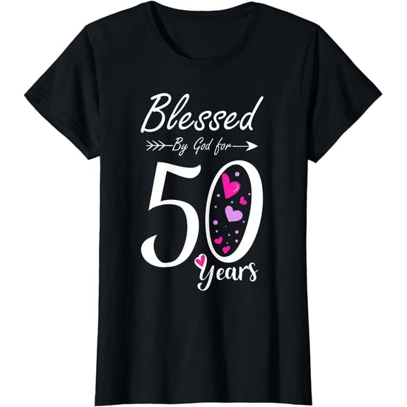Womens 50th Birthday Tee Gift and Blessed for 50 Years Birthday T-Shirt