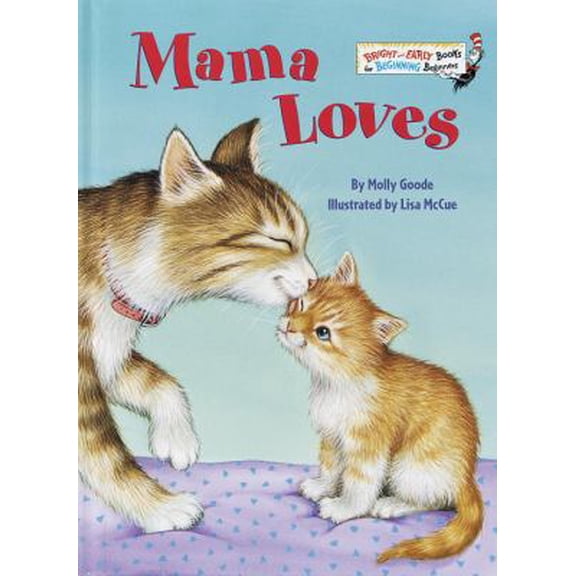 Pre-Owned Mama Loves (Bright & Early Books(R)) (Hardcover) 0679894624 9780679894629